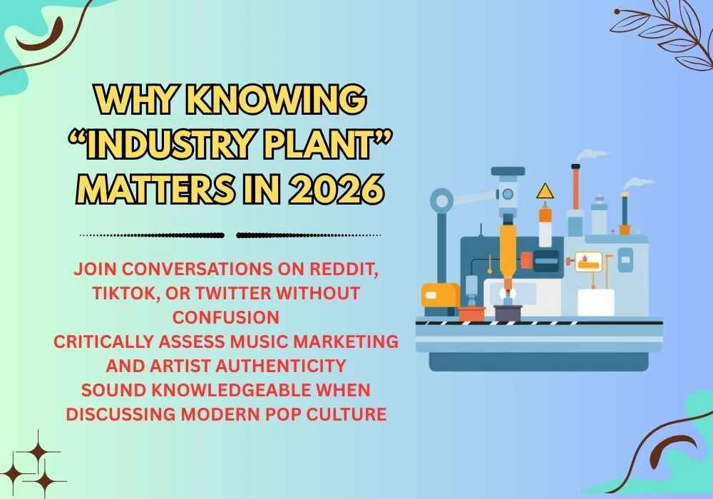 Why Knowing “Industry Plant” Matters in 2026