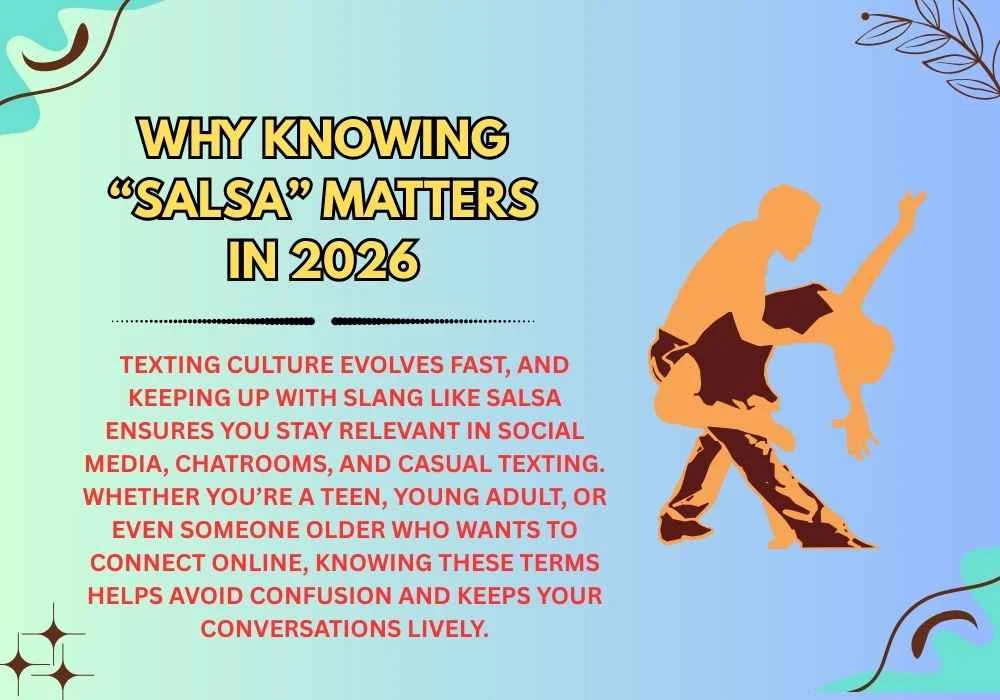 Why Knowing “Salsa” Matters in 2026