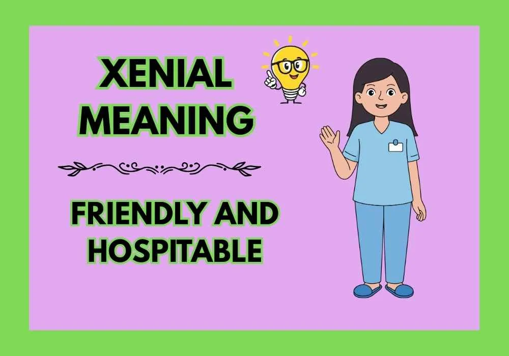 Xenial Meaning