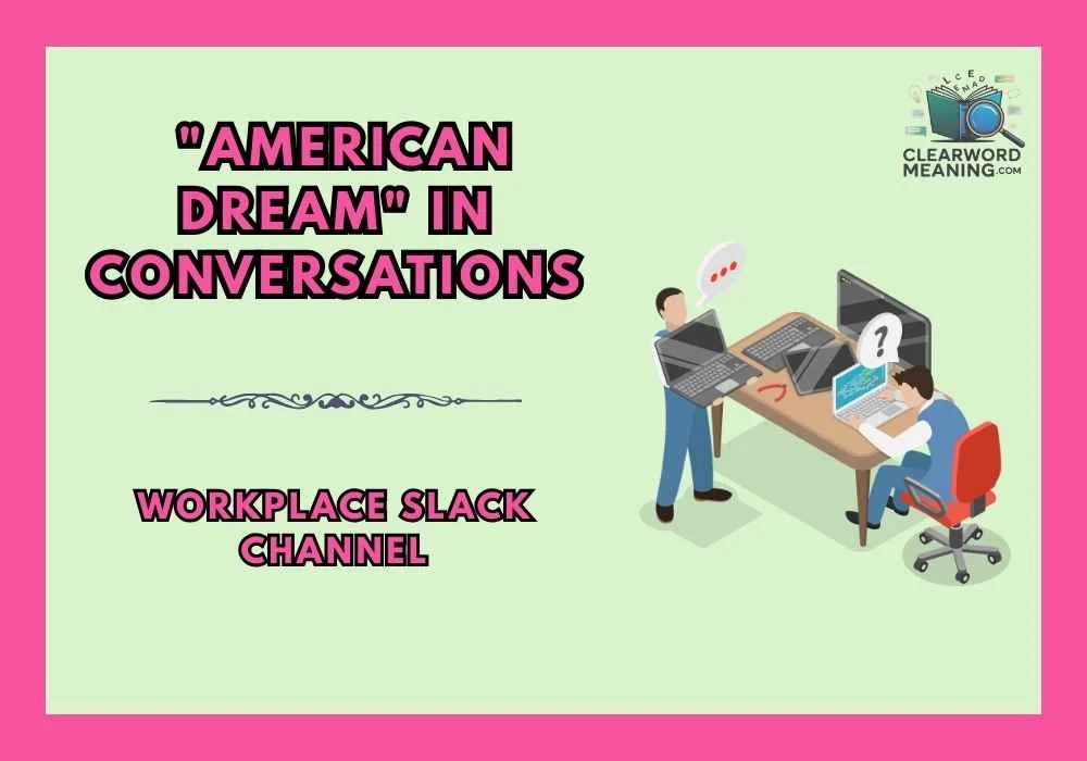  "American Dream" in Conversations