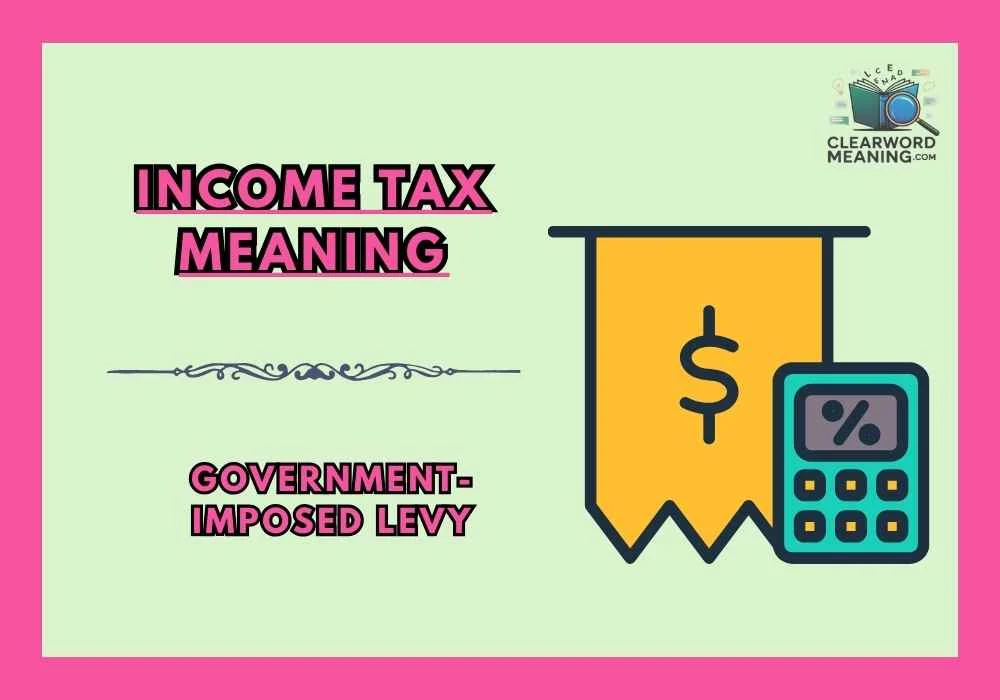 Income Tax Meaning