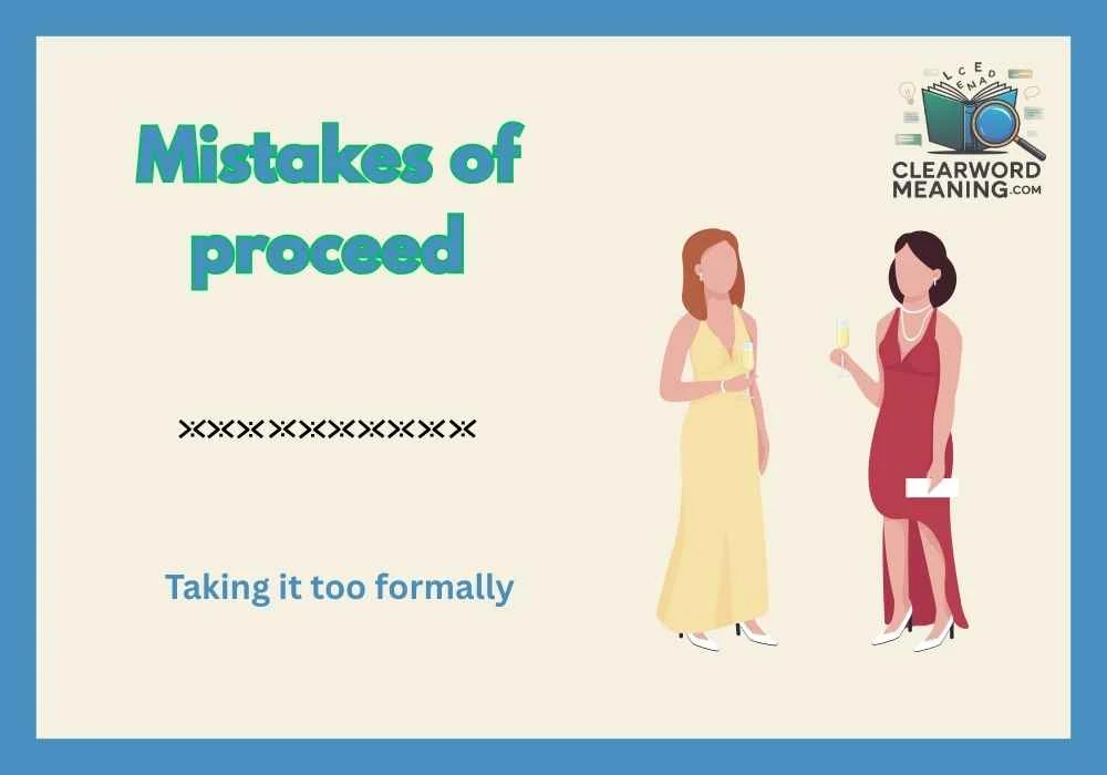 Mistakes of proceed
