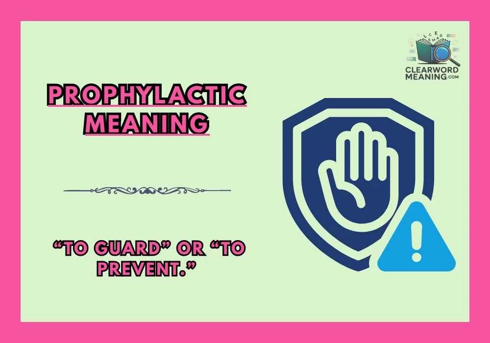 Prophylactic Meaning