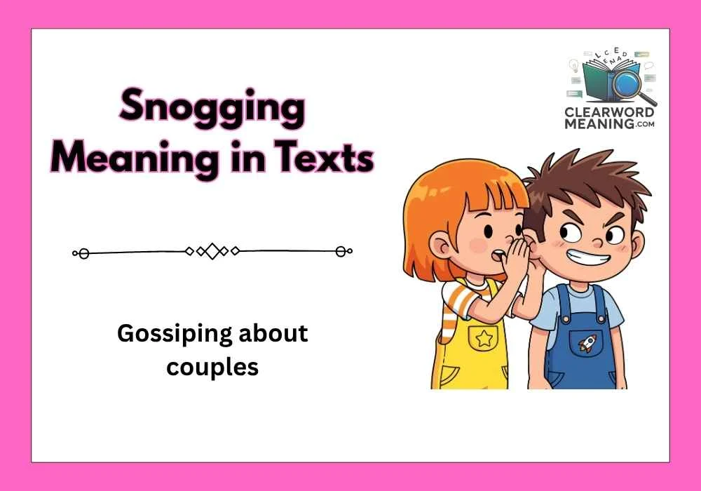 Snogging Meaning in Texts