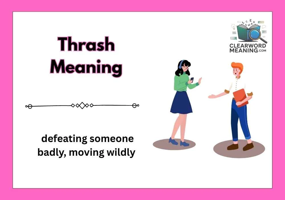 Thrash Meaning