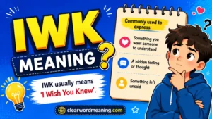 IWK Meaning