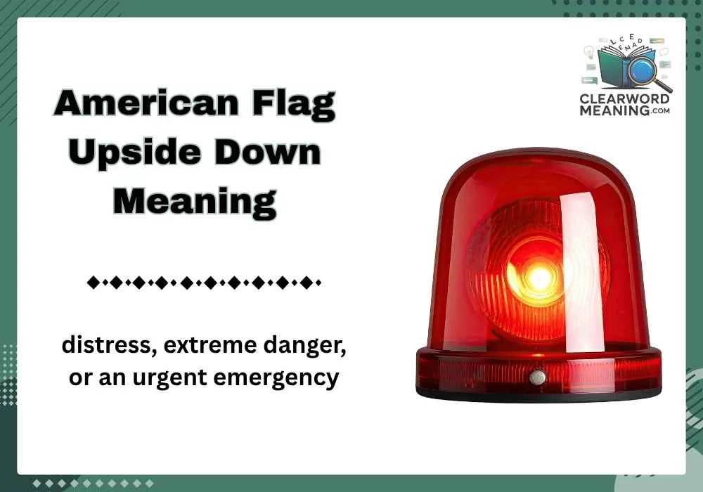 American Flag Upside Down Meaning