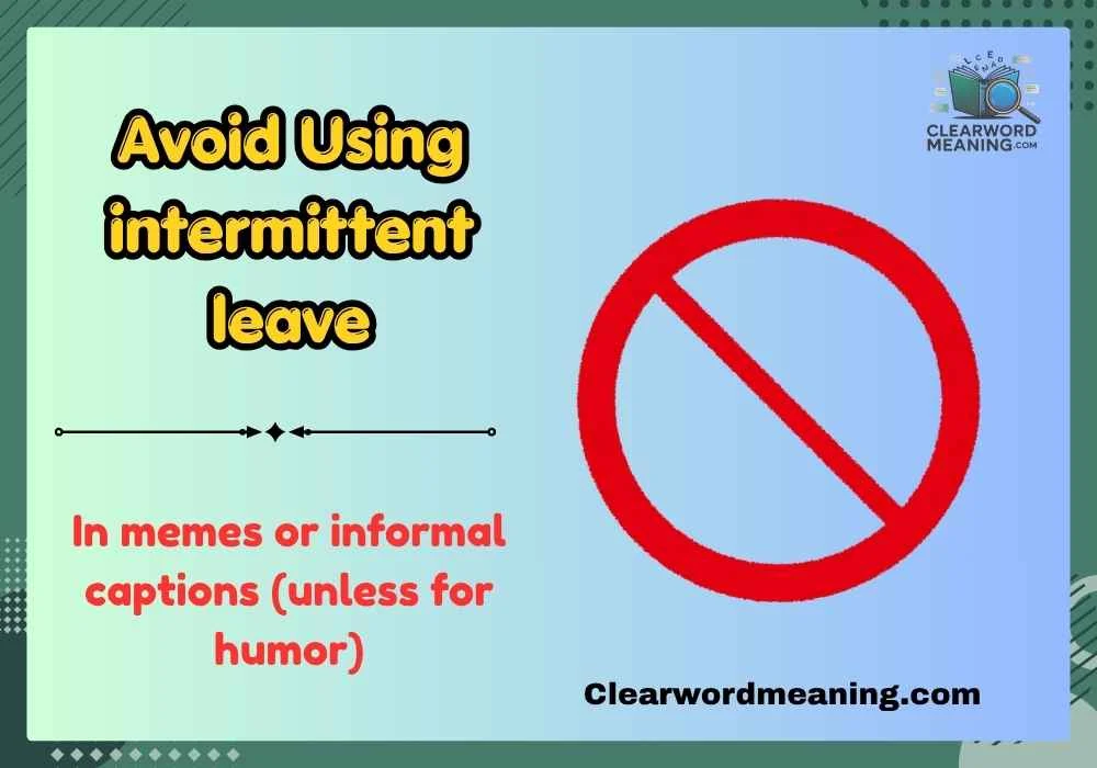 Avoid Using intermittent leave