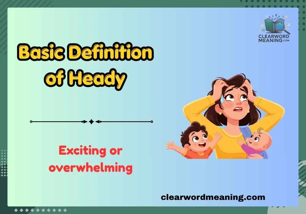 Basic Definition of Heady