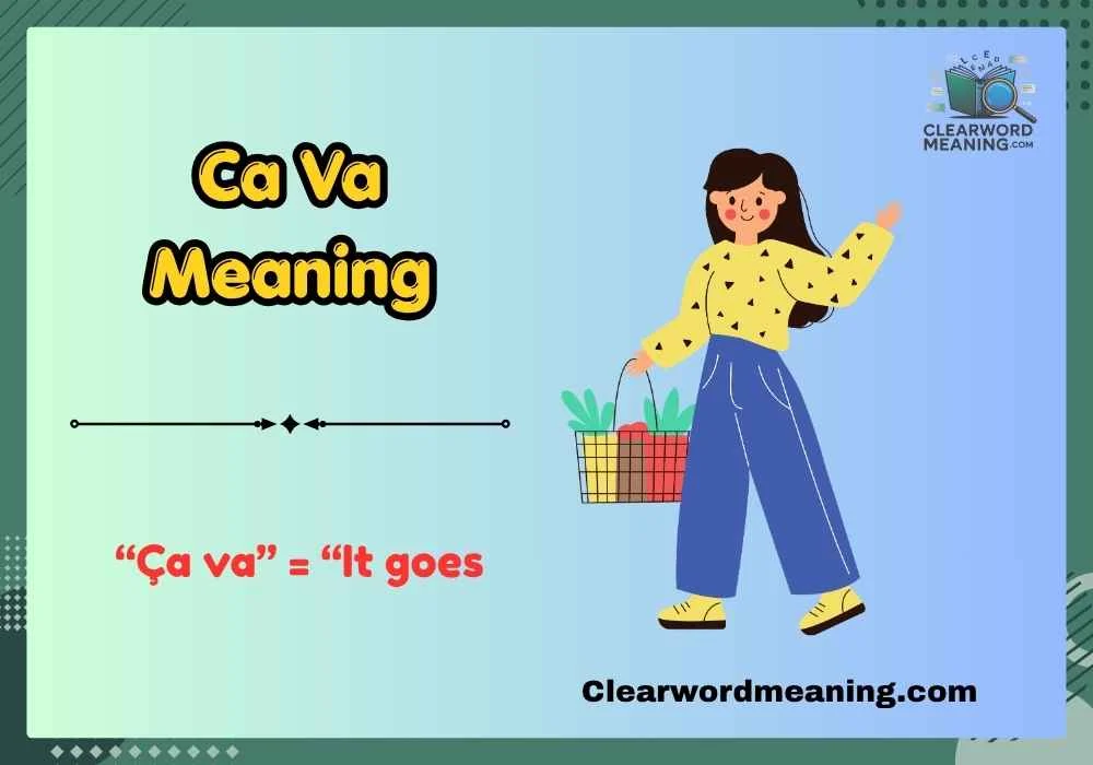 Ca Va Meaning
