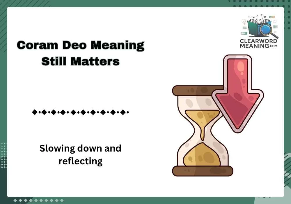 Coram Deo Meaning Still Matters