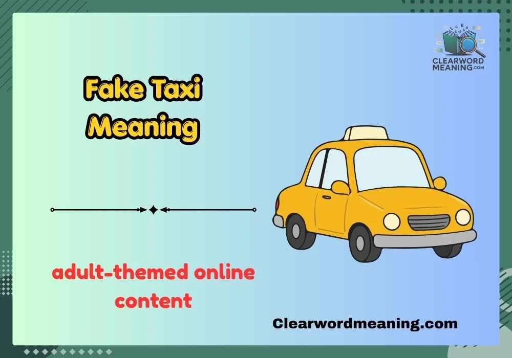 Fake Taxi Meaning