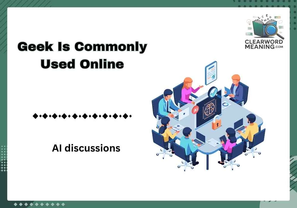 Geek Is Commonly Used Online