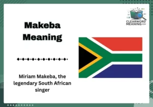 Makeba Meaning