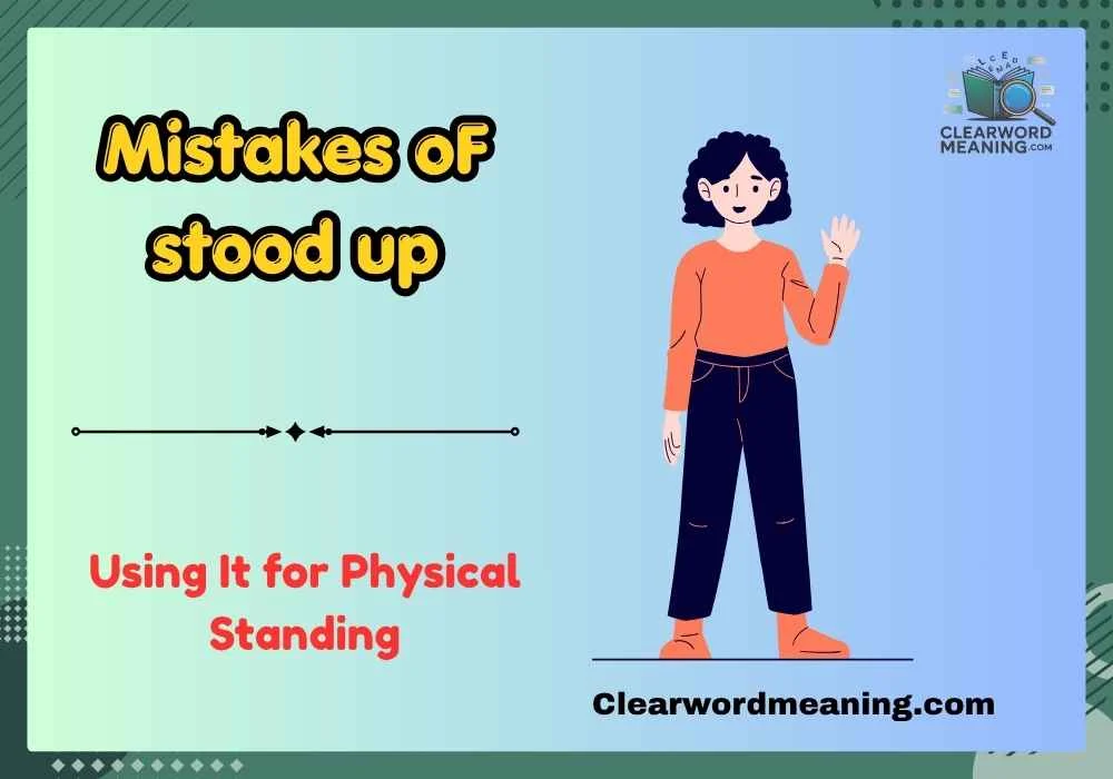 Mistakes oF stood up