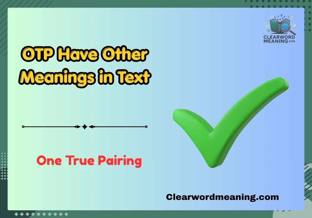 OTP Have Other Meanings in Text