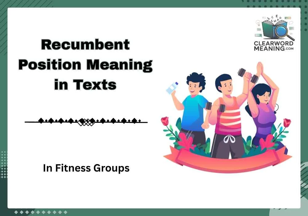 Recumbent Position Meaning in Texts