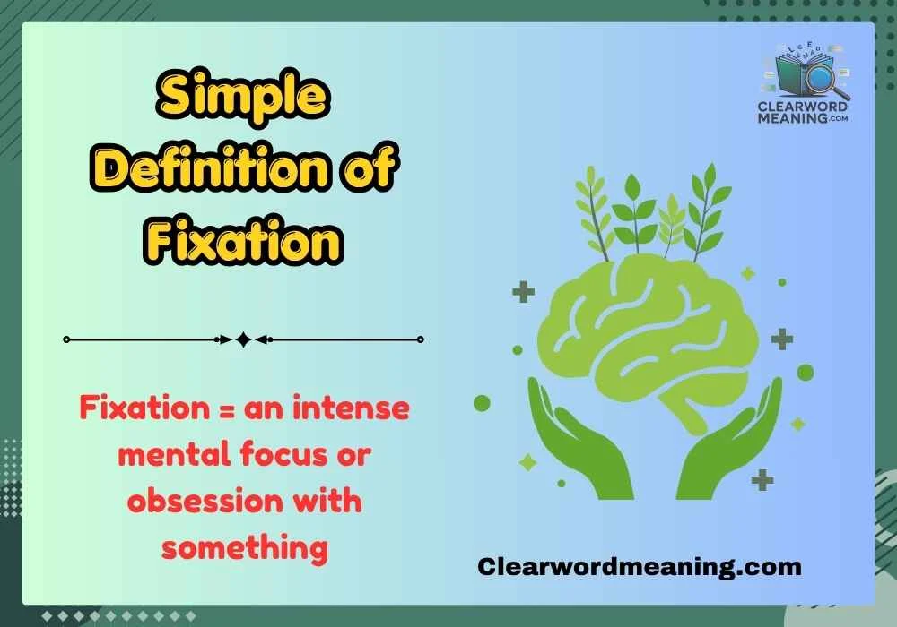 Simple Definition of Fixation