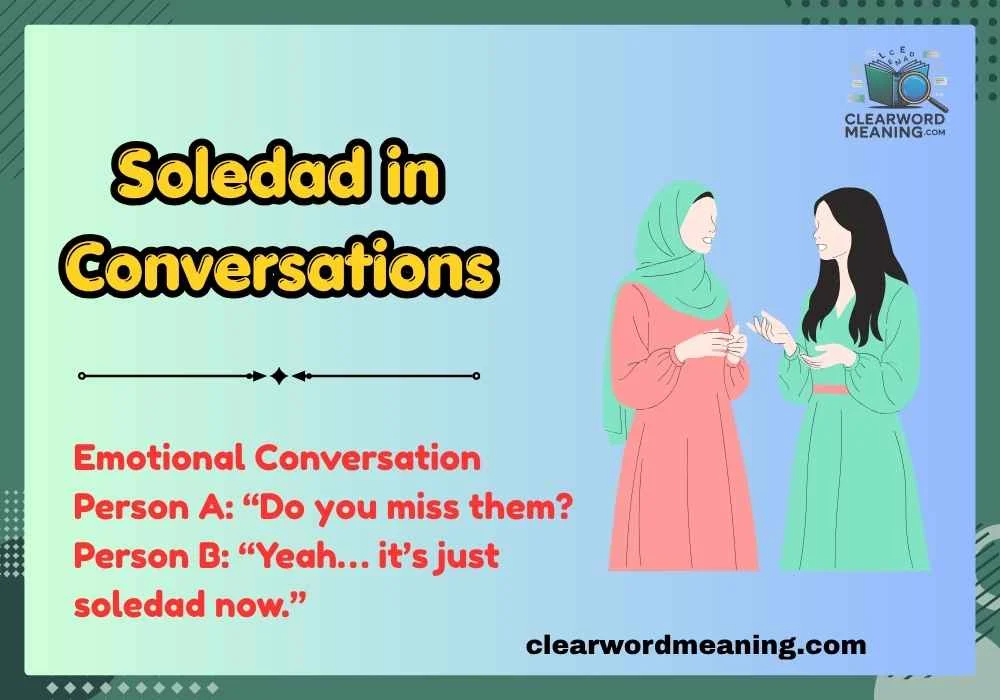 Soledad in Conversations