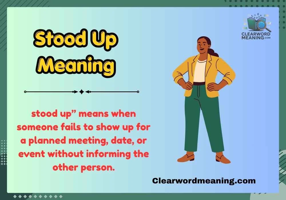 Stood Up Meaning
