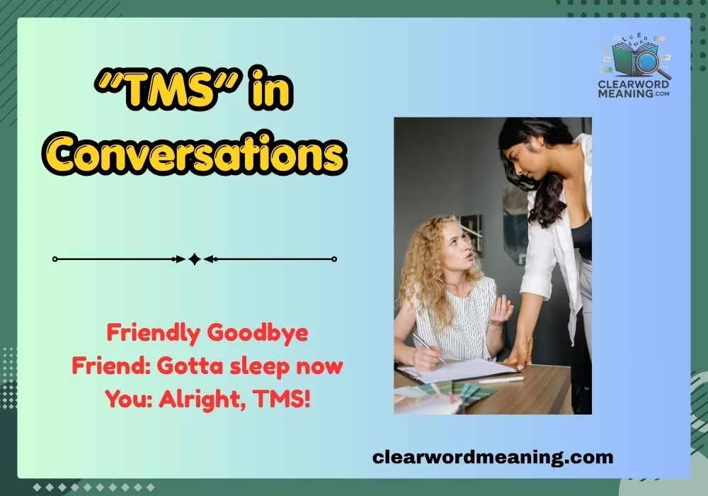 “TMS” in Conversations