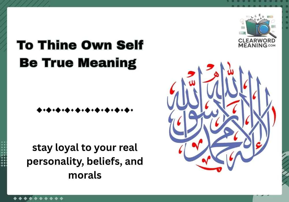 To Thine Own Self Be True Meaning