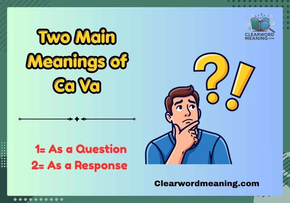 Two Main Meanings of Ca Va