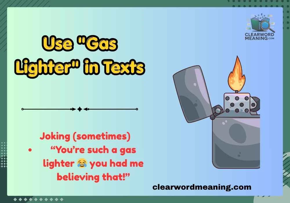 Use "Gas Lighter" in Texts 