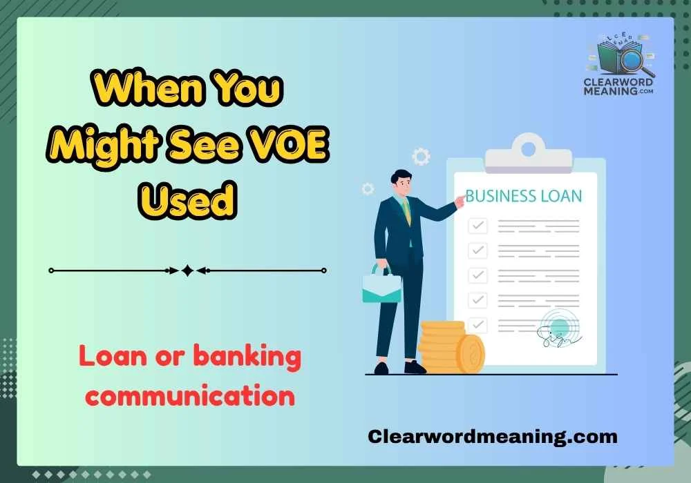 When You Might See VOE Used