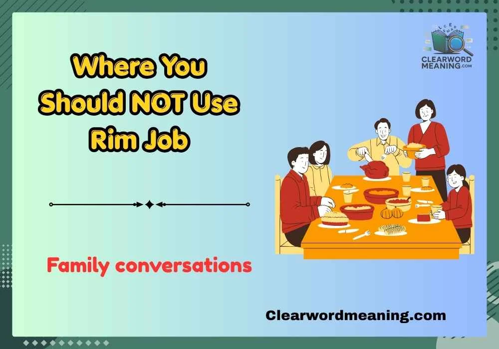 Where You Should NOT Use Rim Job