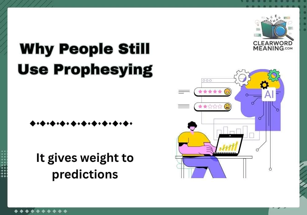 Why People Still Use Prophesying