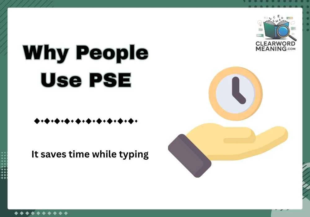 Why People Use PSE